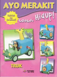 Image of Ayo Merakit : Wow, Hidup! Truk