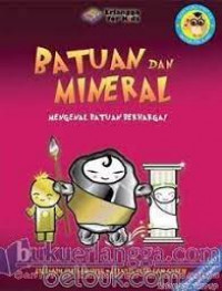 Image of Batuan Dan Mineral Mengenal Batuan Berharga! Seri Buku Pintar