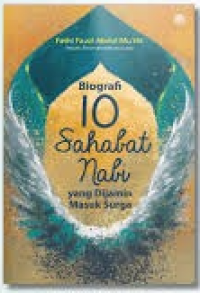 Image of Biografi 10 sahabat nabi yang dijamin masuk surga