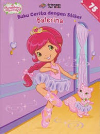 Image of Buku Cerita Dengan Stike : Balerina Seri Strawberry Shortcake