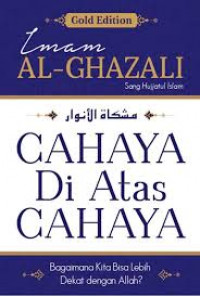 Image of Cahaya di atas cahaya : bagaimana kita bisa dekat dengan Allah?