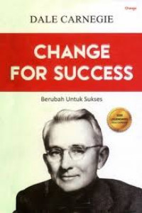 Image of Change for success : Berubah untuk sukses