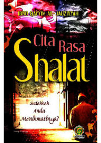 Image of Cita rasa shalat : sudahkah anda menikmatinya?