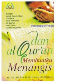 Image of Dan Al Quran Membuatku Menangis