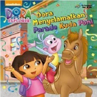 Image of Dora Menyelamatkan Parade Kuda Poni Seri Dora The Explorer