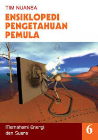 Image of Ensiklopedi Pengetahuan Pemula 6: Memahami energi dan suara