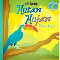 Image of Hutan Hujan : Taman Hijau Seri Mengenal Ekosistem