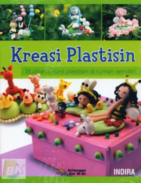 Image of Kreasi Plastisin : Buatlah Kreasi Plastisin DI Rumah Sendiri!