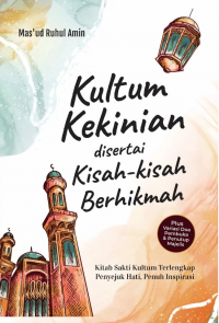 Image of Kultum kekinia disertai kisah-kisah berhikmah