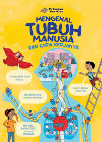 Image of Mengenal tubuh manusia dan cara kerjanya