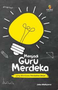 Image of Menjadi guru merdeka yang membawa perubahan