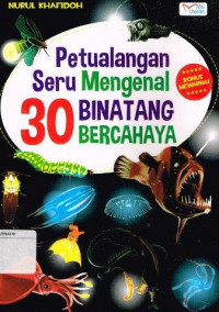 Image of Petualangan Seru Mengenal 30 Binatang Bercahaya