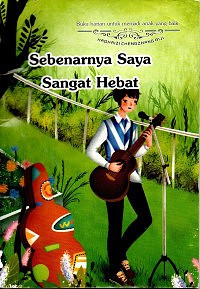 Image of Sebenarnya Saya Sangat Hebat