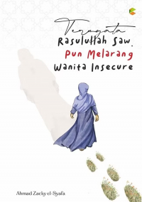 Image of Ternyata Rasulullah Saw. pun melarang wanita insecure