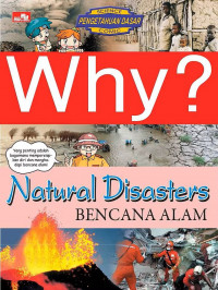 Image of WHY ? Natural Disasters (Bencana Alam)