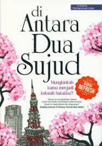 Di Antara Dua Sujud : mungkinkah kau menjadi kekasih halalku