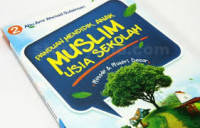 Panduan Mendidik Anak Muslim Usia Sekolah Seri 2