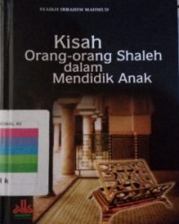 Kisah orang-orang shaleh dalam mendidik anak