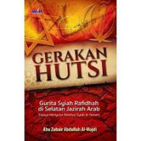 Gerakan hutsi: Gurita syiah rafidhah di selatan jazirah Arab