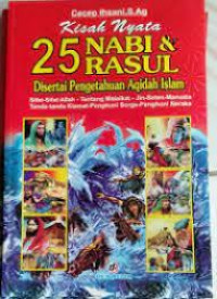 Kisah Nyata 25 Nabi & Rasul Disertai Pengetahuan Aqidah Islam