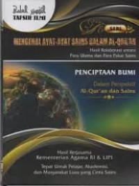 Mengenal Ayat-Ayat Sains Dalam Al-Qur'an : Hasil Kolaborasi antara Para Ulama dan Para Pakar Sains 8