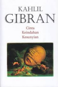 Kahlil Gibran – Cinta, Keindahan, Kesunyian