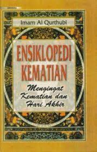 Ensiklopedia kematian : Mengingat kematian dan hari akhir