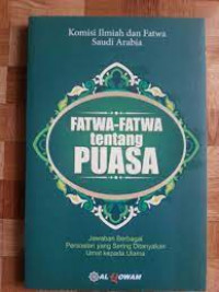 Fatwa-fatwa tentang puasa: Jawaban berbagai persoalan yang sering ditanyakan umat kepada ulama