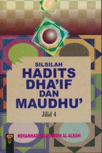 Silsilah hadist Dha\'if dan maudhu\' 4