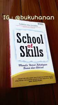 School Of Skills:Menulis Untuk Kehidupan Dunia dan Akhirat