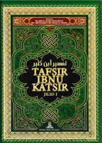 Tafsir ibnu katsir Jilid 1 : Surah Al Fatihah dan Surah Al Baqarah