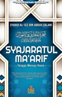 Syajaratu ma\'arif : tangga menuju ihsan