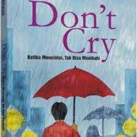 Don't Cry : ketika mencintai, tak bisa menikah