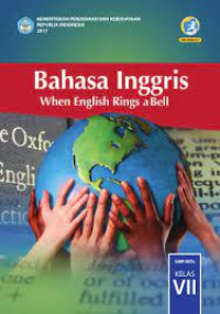 Bahasa Inggris, When English Rings a Bell Untuk SMP/MTs Kelas VII