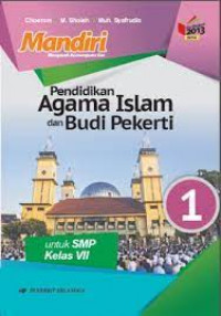 Mandiri pendidikan agama islam dan budi pekerti untuk SMP kelas VII