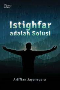 Istighfar adalah solusi