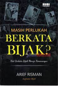 Masih Perlukah Berkata Bijak?