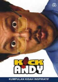 Kick Andy : kumpulan kisah inspiratif