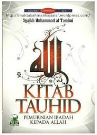 Kitab Tauhid ; Pemurnian ibadah kepada Allah