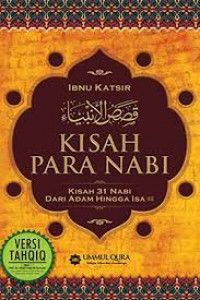 Kisah Para Nabi : Kisah 31 Nabi dari Adam Hingga Isa
