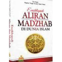 Ensiklopedi Aliran Dan Madzhab Di Dunia Islam