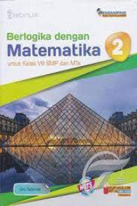 Berlogika dengan matematika untuk kelas VIII SMP dan MTs