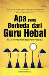 Apa yang Berbeda Dari Guru Hebat