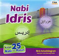 Nabi Idris: Kisah 25 nabi dan rasul