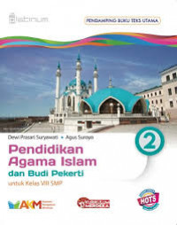 Pendidikan Agama Islam dan Budi Pekerti untuk kelas VIII SMP