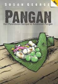 Pangan : Dari penindasan sampai ke ketahanan pangan