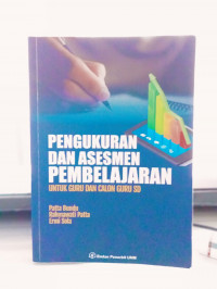 Pengukuran dan asesmen pembelajaran untuk guru dan calon guru SD