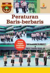 Seri keterampilan pramuka : Peraturan baris-berbaris