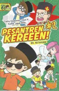 Pesantren kereeen! # 2 : eh, ketahuan!