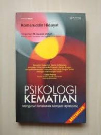 Psikologi kematian : mengubah ketakutan menjadi optimisme